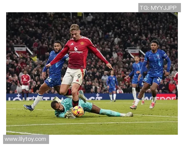 英超大战切尔西大胜曼联五球逆转引发全场热潮解析